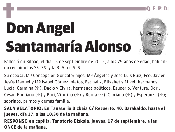 Esquela de Ángel Santarmaría Alonso, falleció en Bilbao, el 15-09-2015 a 79 los años