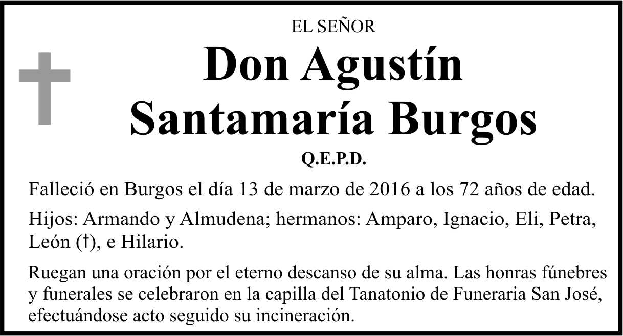 Esquela de Agustín Santamaría Burgos, falleció el 13 de marzo de 2016, a los 72 años