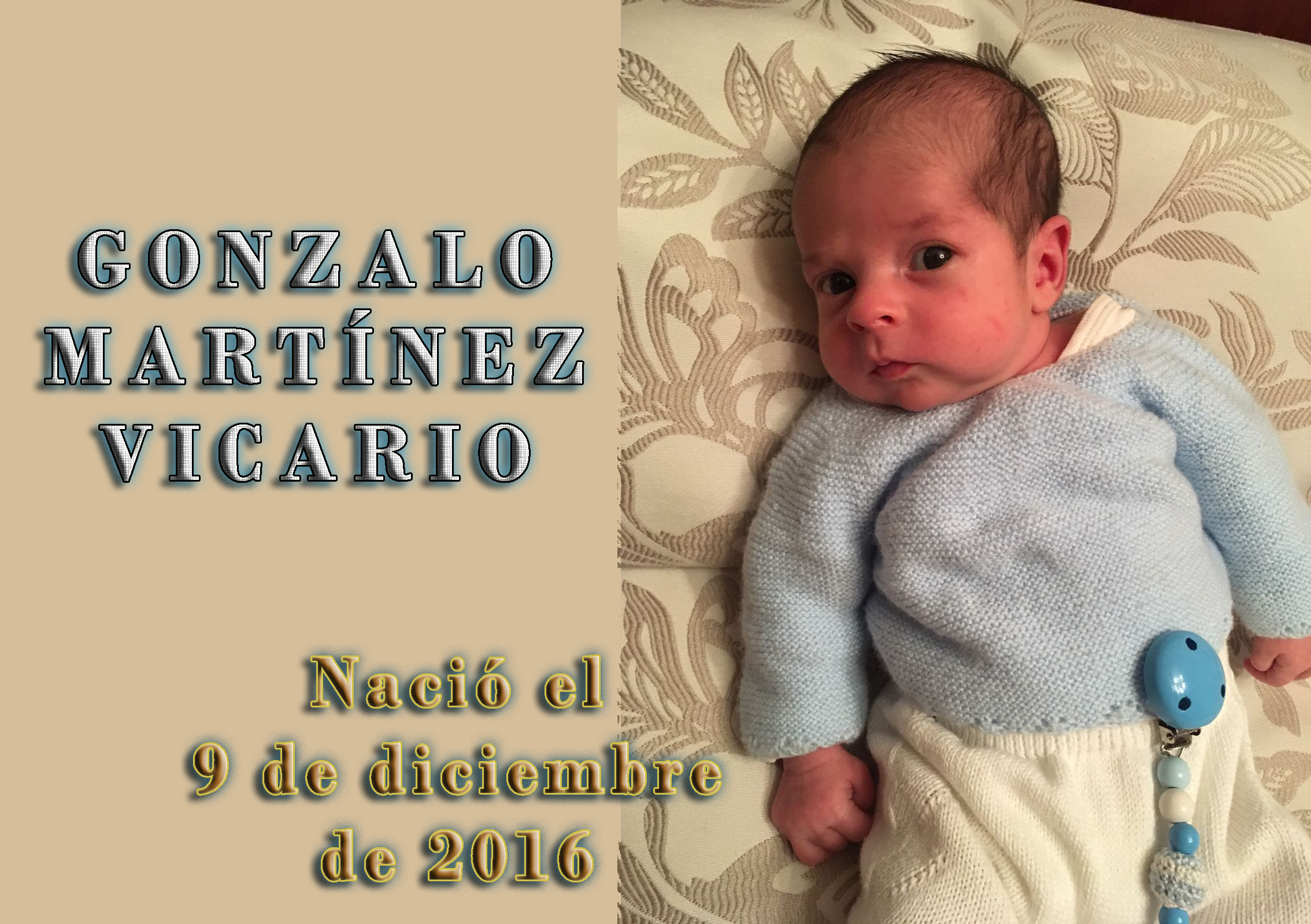 Gonzalo Martínez Vicario, nació el 9-12-2016