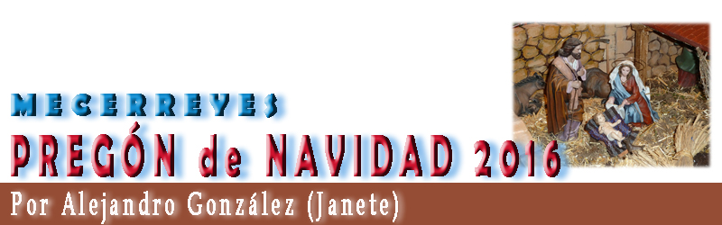 Pregón de Navidad – 2016, por Alejandro (Janete)